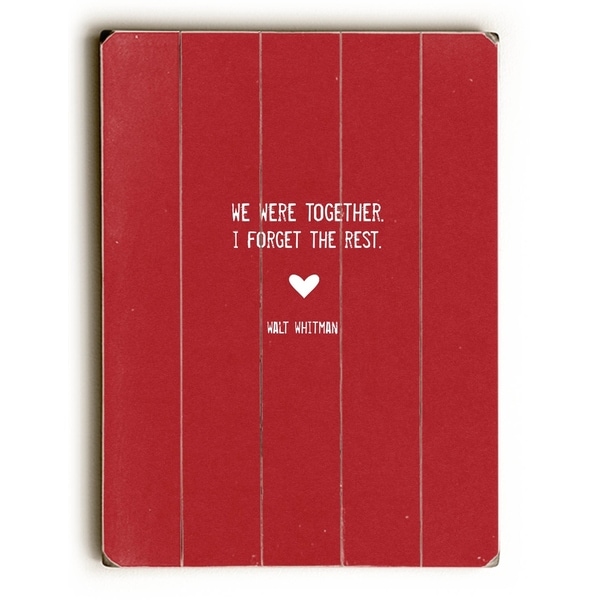 We were together - Planked Wood Wall Decor by Cheryl Overton