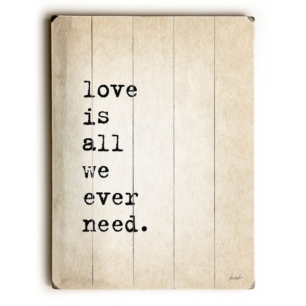 Unfinished Sentences... Love is All - Planked Wood Wall Decor by Lisa Weedn