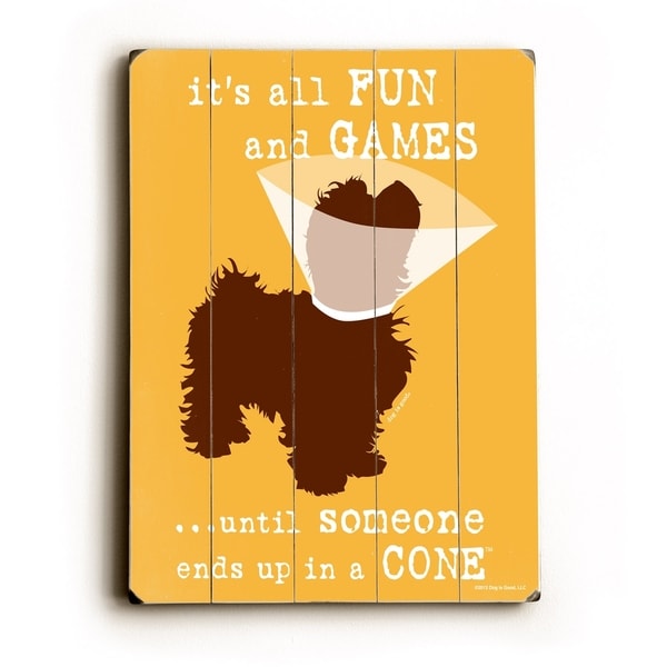 Its all fun and games small - Planked Wood Wall Decor by Dog is Good