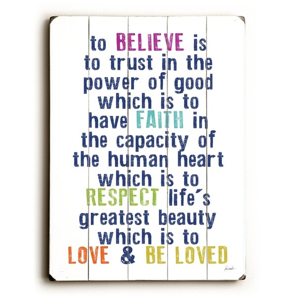 to believe is to trust - Planked Wood Wall Decor by Lisa Weedn