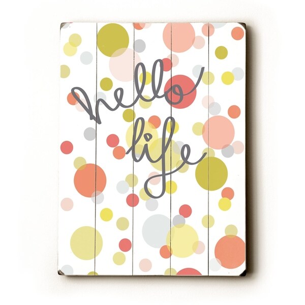 Hello Life - Planked Wood Wall Decor by Amanda Catherine