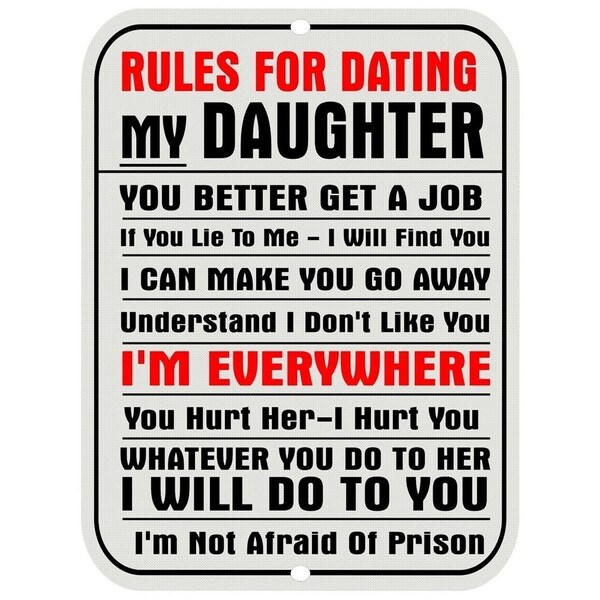 rules for dating my daughter metal sign