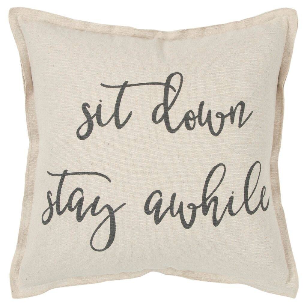 "Sit down, Stay awhile" Pillow Cover