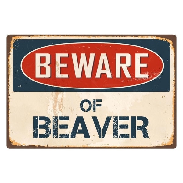 Beware Of Beaver 8" x 12" Vintage Aluminum Retro Metal Sign