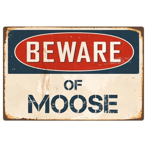 Beware Of Moose 8" x 12" Vintage Aluminum Retro Metal Sign