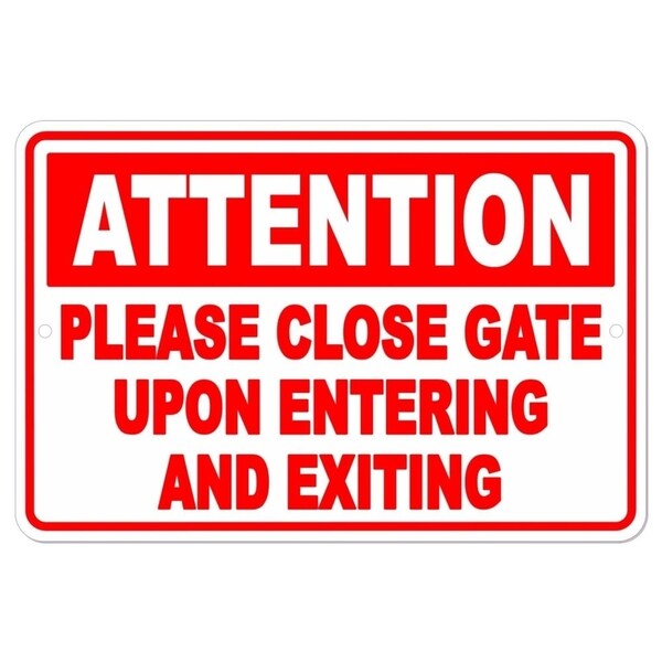 Keep Gate Closed Upon Enter And Exit Metal Sign 8" x 12"