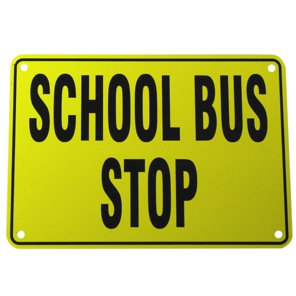 School Bus Stop Warning Safety Sign, Yellow 10" x 7"