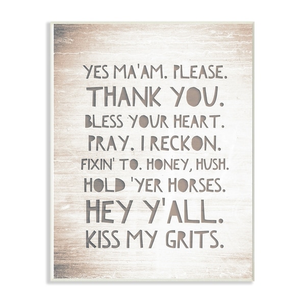 The Stupell Home Décor Collection Grey and White Hey Y'all I Reckon Kiss My Grits Wall Plaque Art, Proudly Made in USA