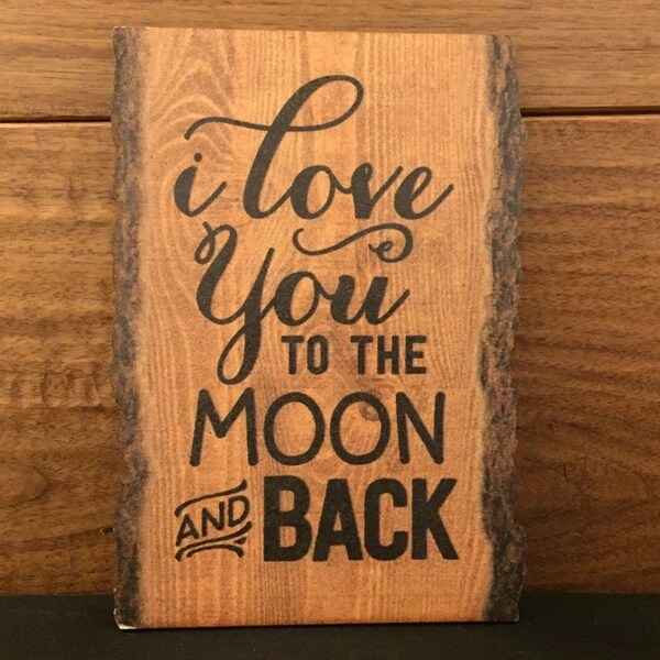 Decorative Wooden Signs Love You Too The Moon And Back 4 1 Decorative Wooden Signs Love You Too The Moon And Back 4 1 2x6x1 Brown Free Shipping On Orders Over 45 23064264
