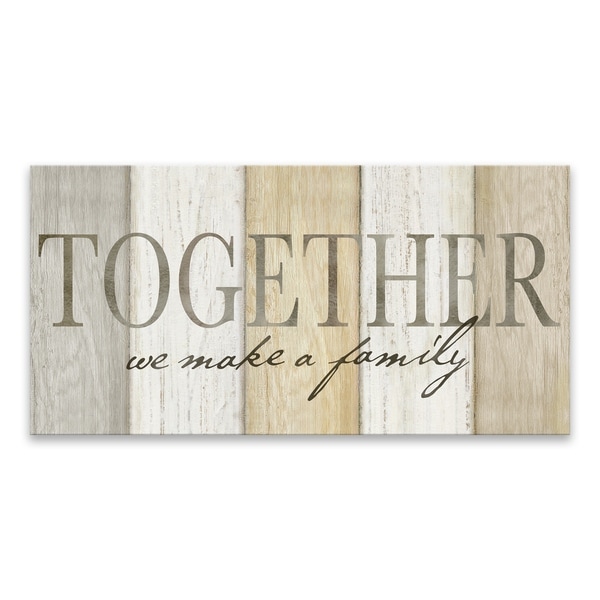 "Together We Make a Family Neutral Sign" Printed Canvas - 30W x 15H x 1.25D - Multi-color