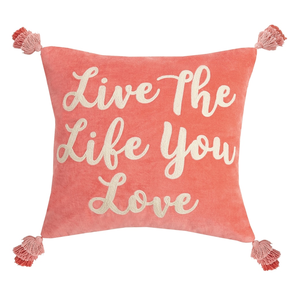 Live The Life You Love Tassels Embroidered Pillow By Peking Handicraft