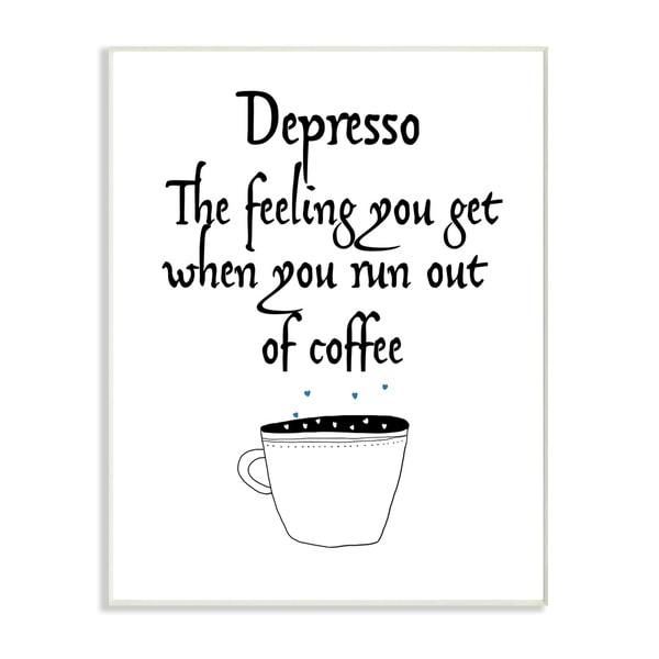 The Stupell Home Decor Collection Black and White Depresso Funny Typography Wood Wall Art, 10x15, Proudly Made in USA