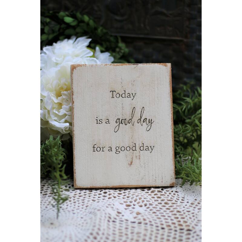 Today is a good day 5x7 Engraved Sign - White