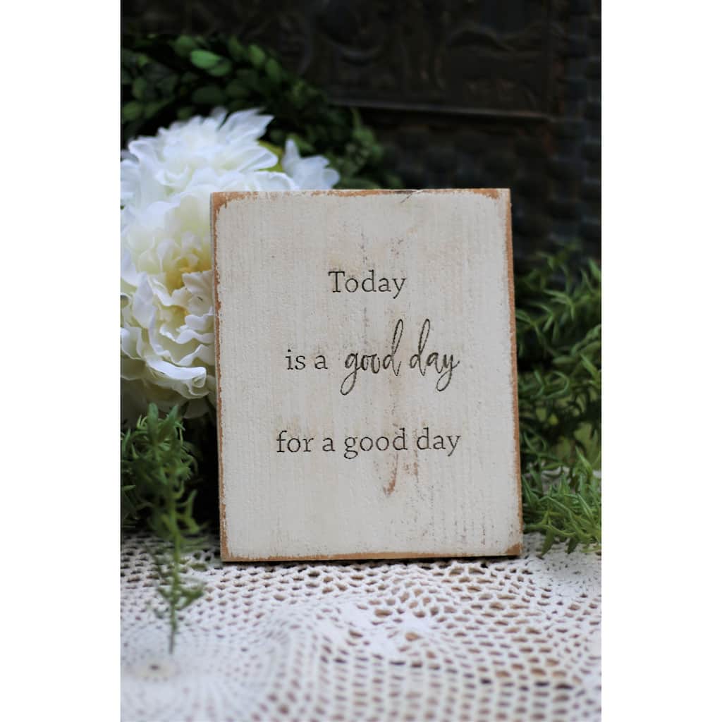Today is a good day 5x7 Engraved Sign - White