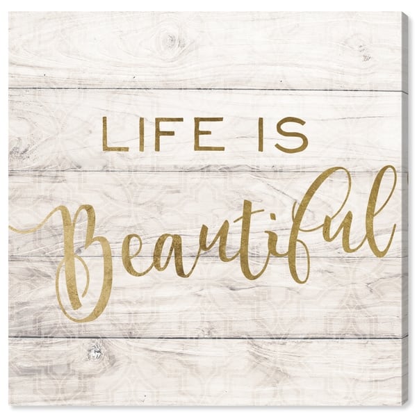 Oliver Gal Life Is Beautiful Rustic Gold Typography And Life Is Beautiful Rustic Gold