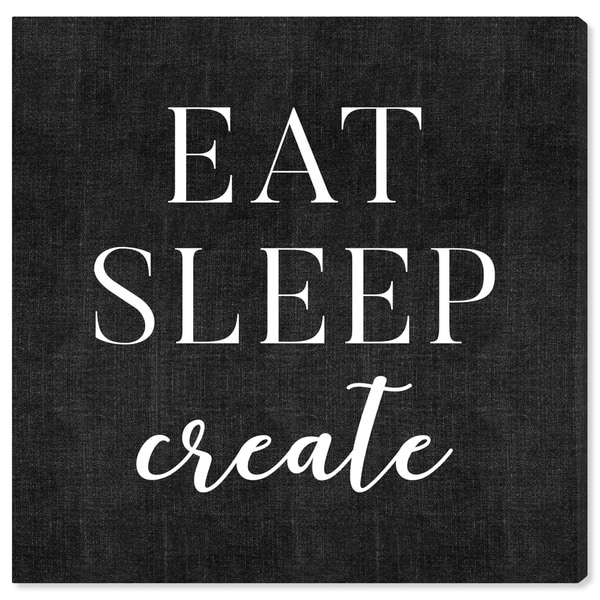 Oliver Gal 'Eat Sleep Create' Typography and Quotes Wall Art Canvas Print -  White, Black - Bed Bath & Beyond - 26386150