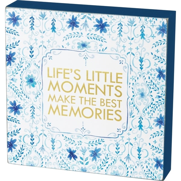 Box Sign - Life's Little Moments Make The Best Memories