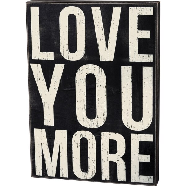 Box Sign - Love You More