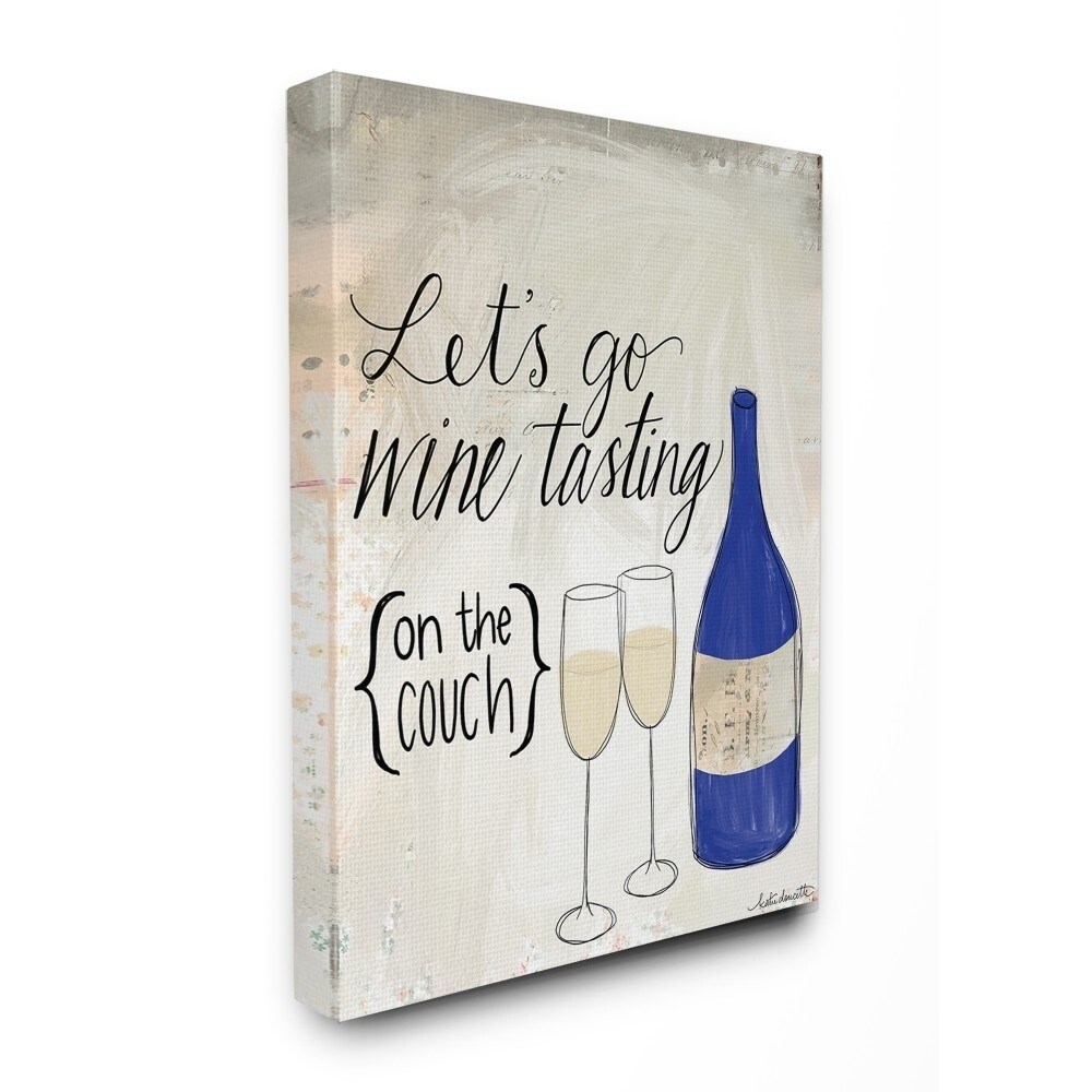 Shop The Stupell Home Decor Let S Go Wine Tasting On The Couch