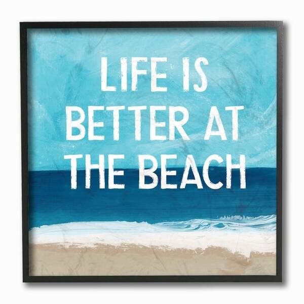 The Stupell Home Decor Life Is Better At Beach White The Stupell Home Decor Life Is