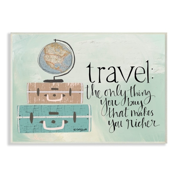 The Stupell Home Decor Aqua Blue Travel Makes You Richer Suitcases and Globe Drawing, 12 x 18, Proudly Made in USA - 12 x 18