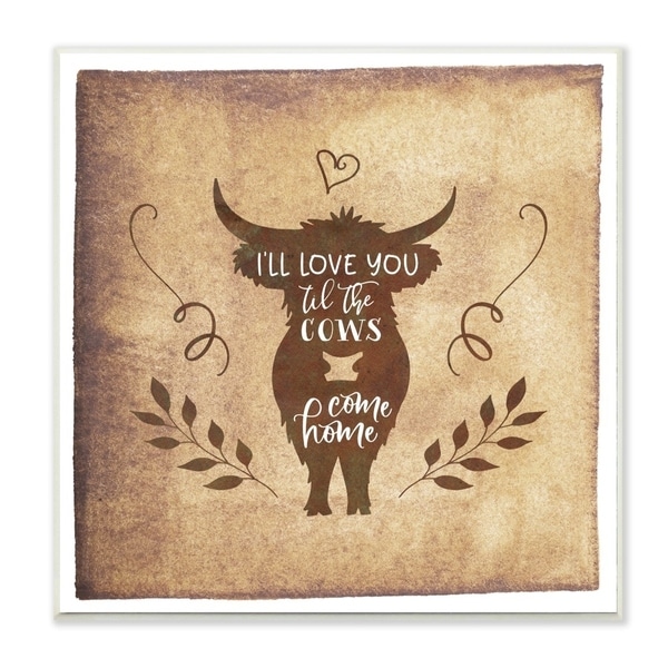 The Stupell Home Decor I'll Love You Until The Cows Come Home Horned Cow Silhouette, 12 x 12, Proudly Made in USA - 12 x 12