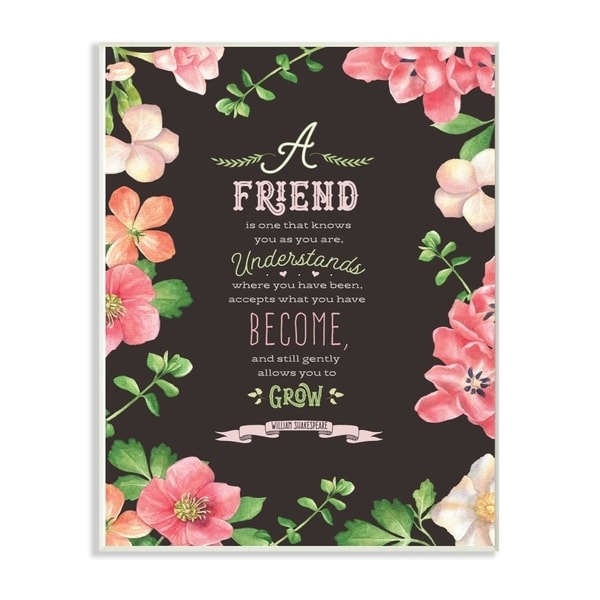 The Stupell Home Decor A Friend Is Black White and Pink Floral Shakespeare Quote Typography, 10 x 15, Proudly Made in USA