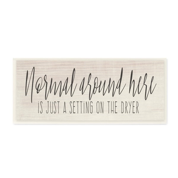 The Stupell Home Decor Normal Around Here Rustic Black Script Typography Sign, 7 x 17, Proudly Made in USA - 7 x 17