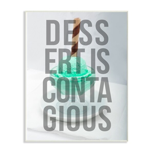 The Stupell Home Decor Dessert Is Contagious Mint Ice Cream Sundae Block Letter Typography, 12 x 18, Proudly Made in USA