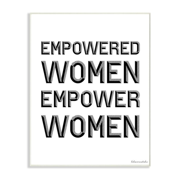 The Stupell Home Decor Empowered Women Empower Women Black and White Block Typography, 12 x 18, Proudly Made in USA - 12 x 18