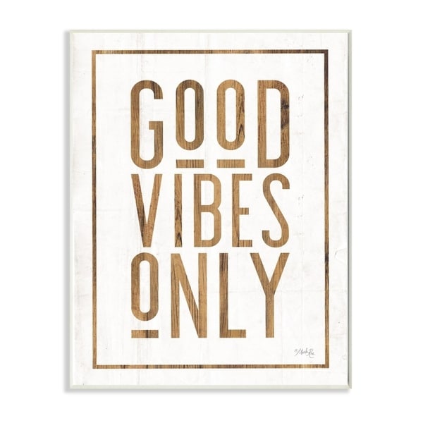The Stupell Home Decor Good Vibes Only Rustic White and Exposed Wood Look Sign, 10 x 15, Proudly Made in USA - 10 x 15