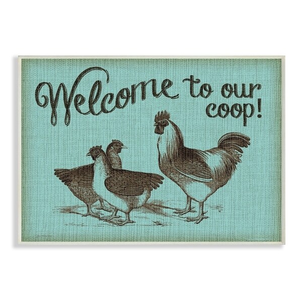 The Stupell Home Decor Welcome to Our Coop with Chickens Blue Rustic Sign, 12 x 18, Proudly Made in USA - 12 x 18