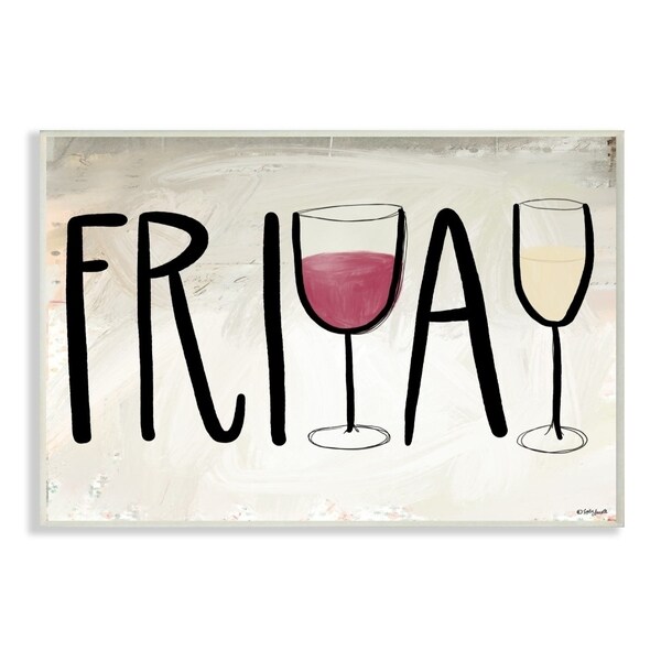 The Stupell Home Decor Friday Red and White Wine Glasses Weekend Typography, 10 x 15, Proudly Made in USA - 10 x 15