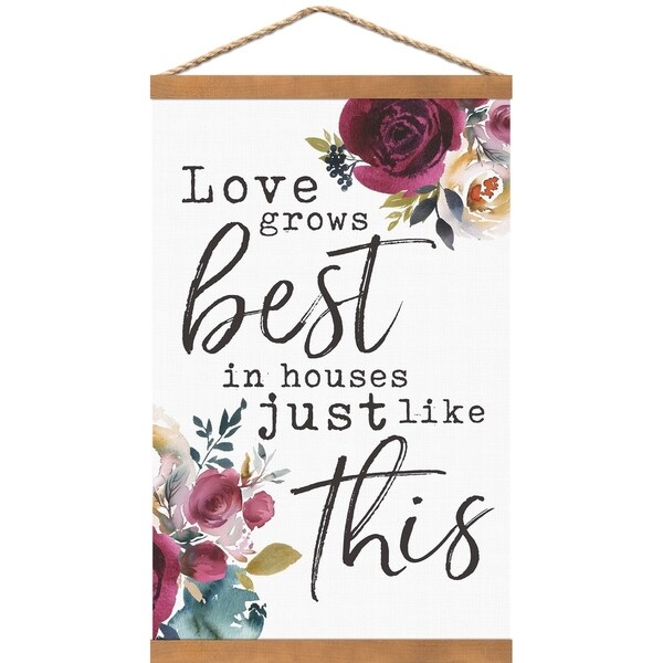 Love Grows Best In Houses Just Life This Banner Art