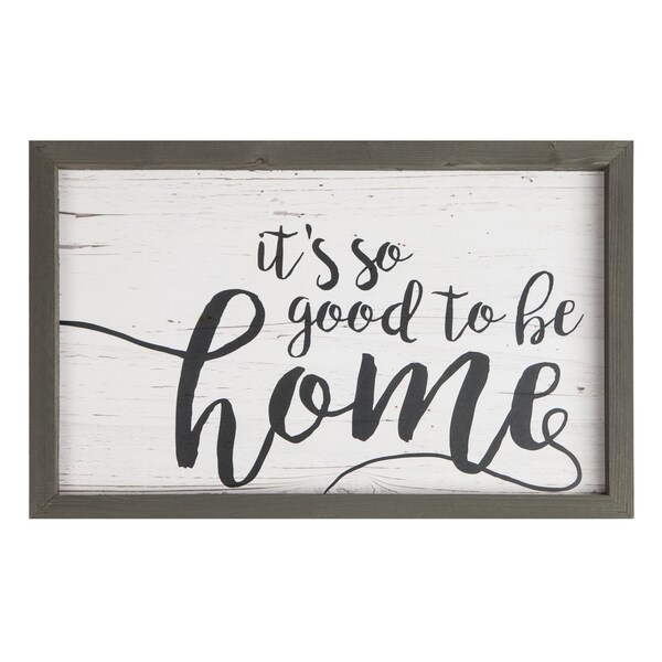 It's So Good To Be Home Framed Art
