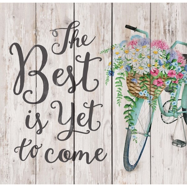 The Best Is Yet To Come Pallet Décor