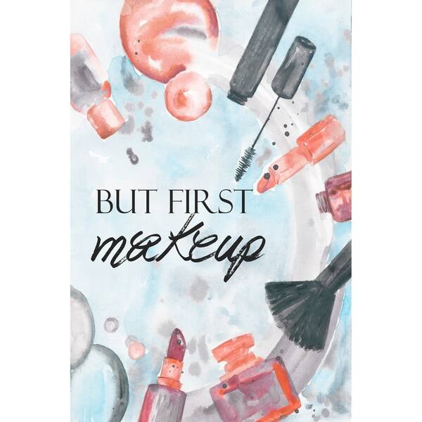 Shop Marmont Hill Handmade But First Makeup Ii Print On Wrapped