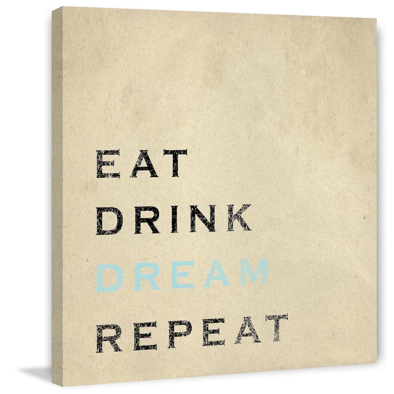 'Eat Drink Dream Repeat' Painting Print on Wrapped Canvas - Multi-Color