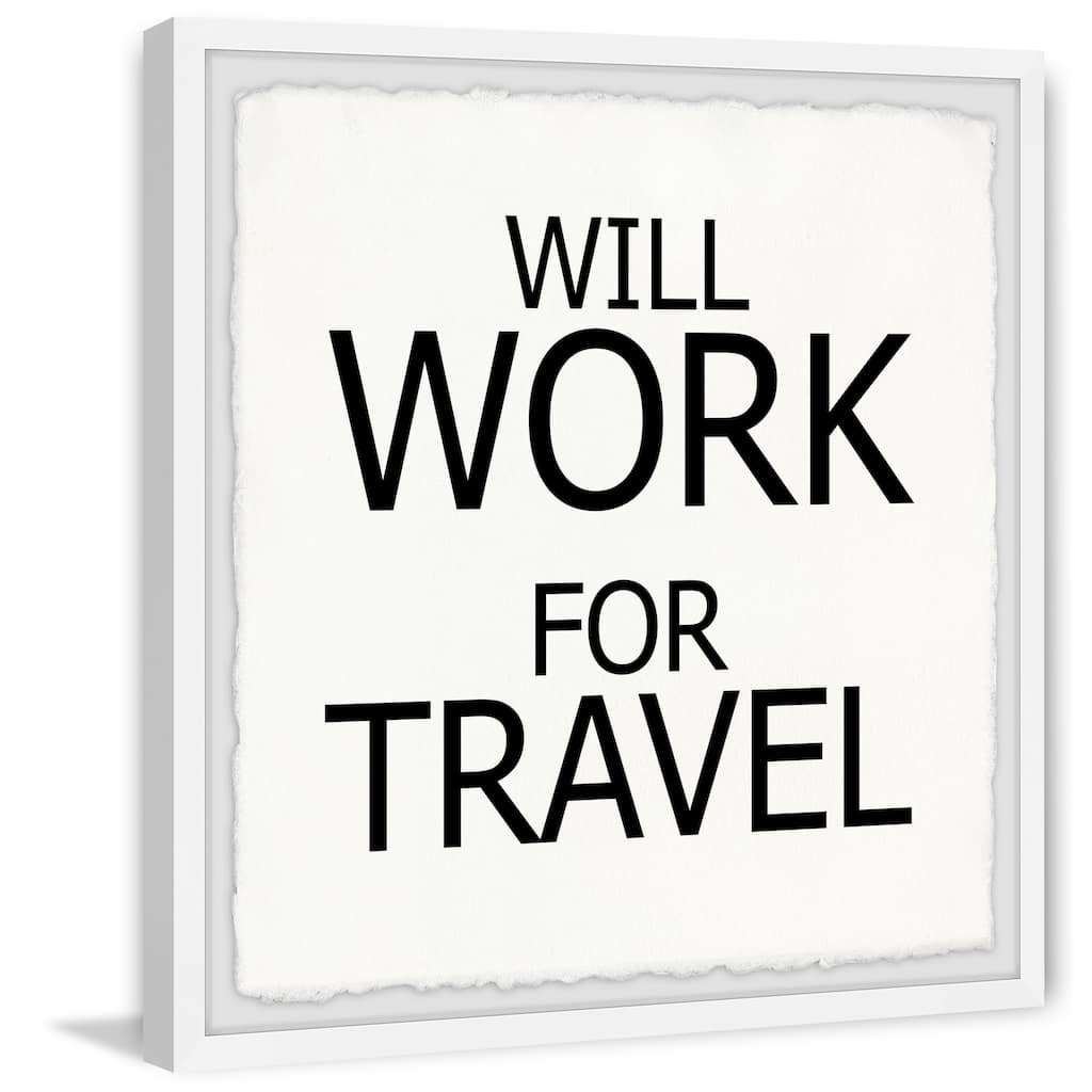 'Will Work for Travel' Framed Painting Print - Multi-Color