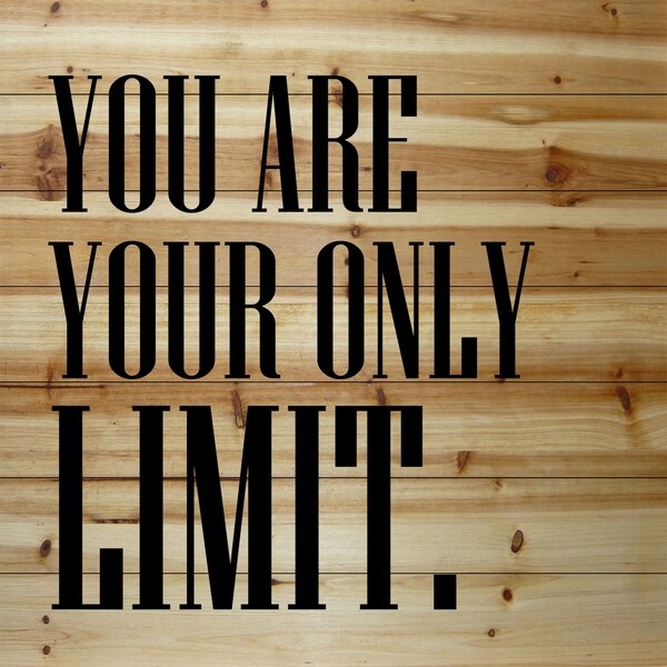Marmont Hill - Handmade You Are Your Only Limit Painting Print on Natural Pine Wood