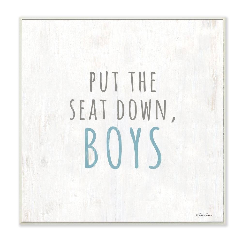 Stupell Black White and Blue Put The Seat Down Boys Wood Grain Look