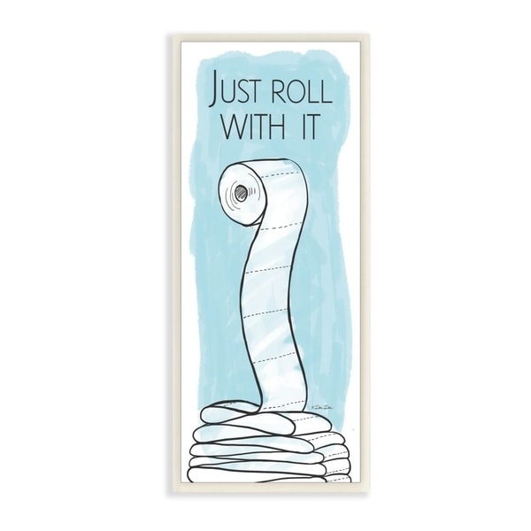 The Stupell Home Decor Black White and Blue Just Roll With It Toilet Paper Drawing Wall Plaque Art, 7x17, Proudly Made in USA