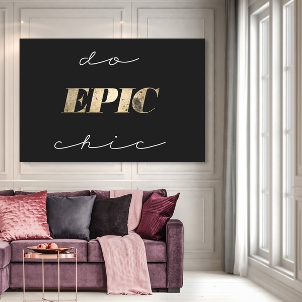 Oliver Gal 'Do Epic Chic' Typography and Quotes Wall Art Canvas