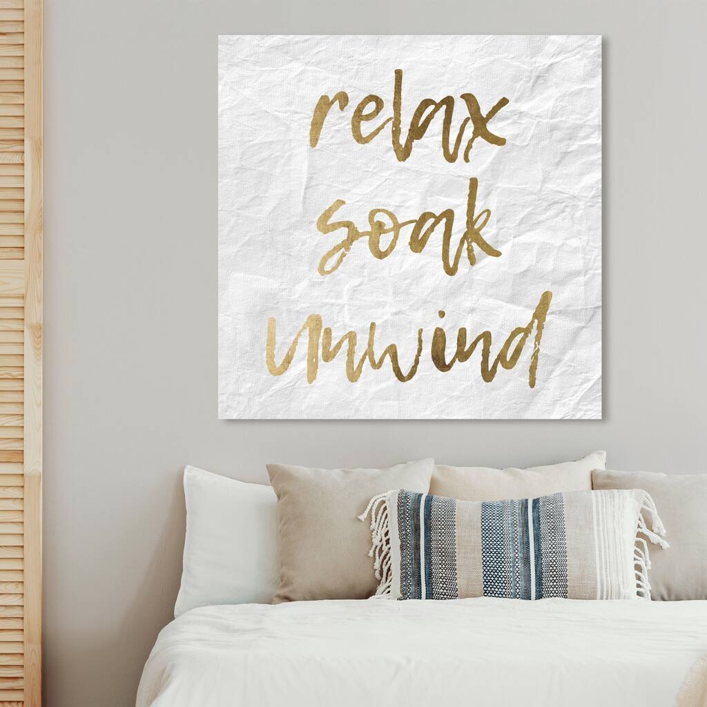 Oliver Gal 'Relax Soak Unwind' Typography and Quotes Wall Art Canvas Print - Gold, White