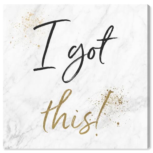 I Got This Quotes Oliver Gal 'I Got This Gold And Marble' Typography And Quotes Wall Art  Canvas Print - Gold, White - Overstock - 28526189