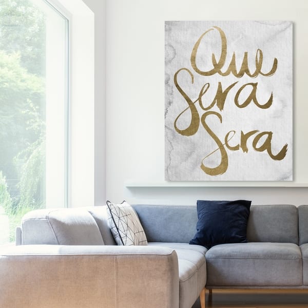 Shop Oliver Gal Que Sera Gold Typography And Quotes Wall Art Canvas Print Gold Gray Overstock 28633417