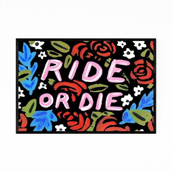 Noir Gallery Ride or Die Floral Typography Framed Art Print