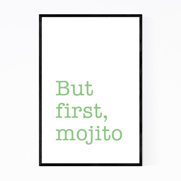 Noir Gallery But First Mojito Alcohol Quote Framed Art Print