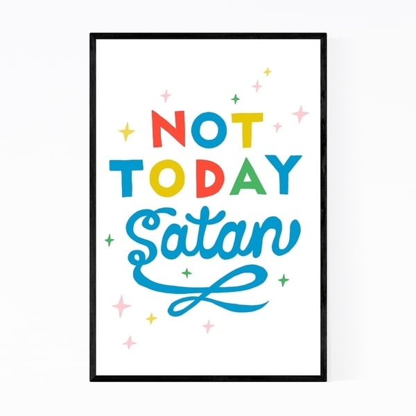 Noir Gallery Not Today Satan Christian Quote Framed Art Print