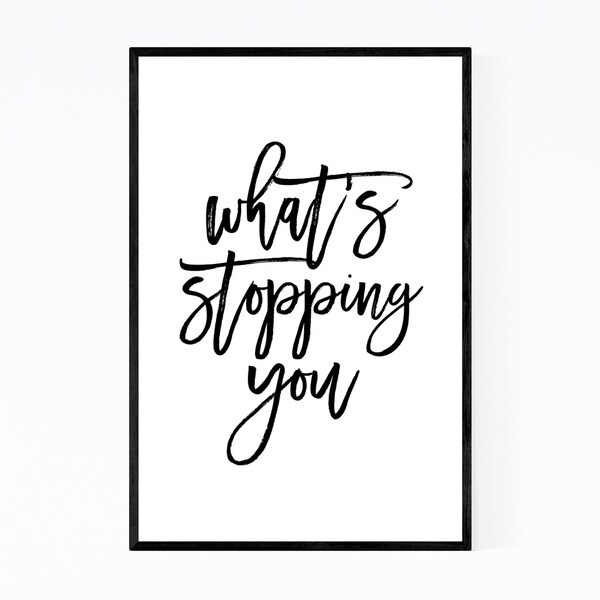 Noir Gallery Inspirational Typography Quote Framed Art Print